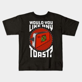 Talkie Toaster - Would You Like Any Toast? Kids T-Shirt